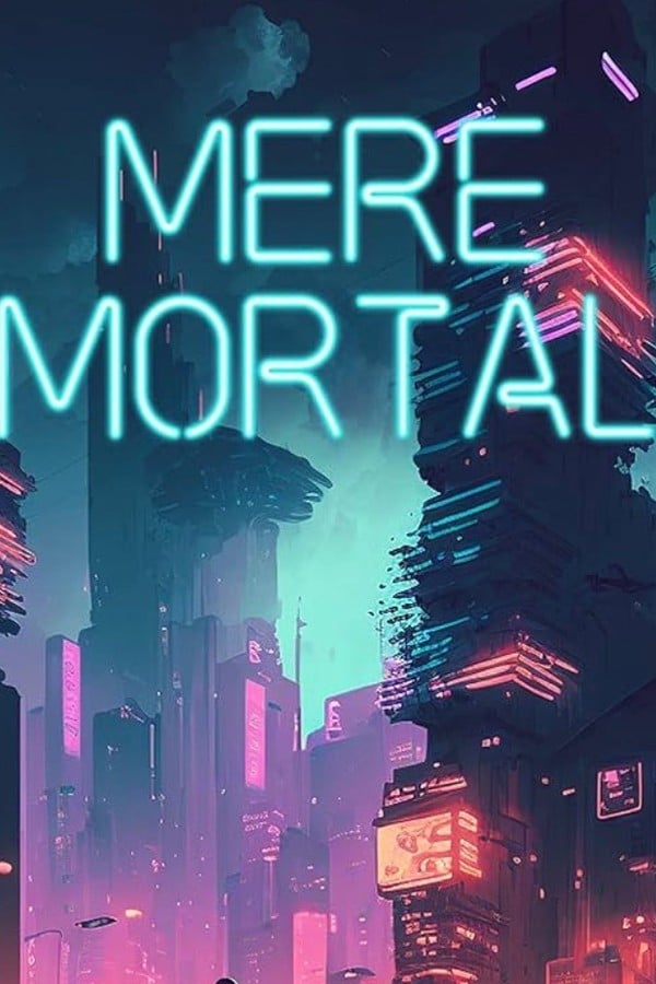 A Mere Mortal
