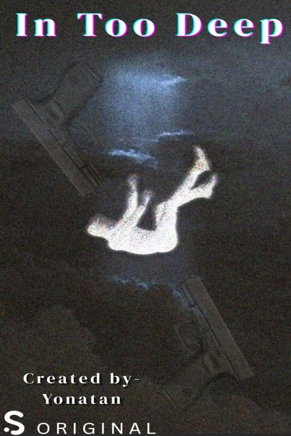 In Too Deep