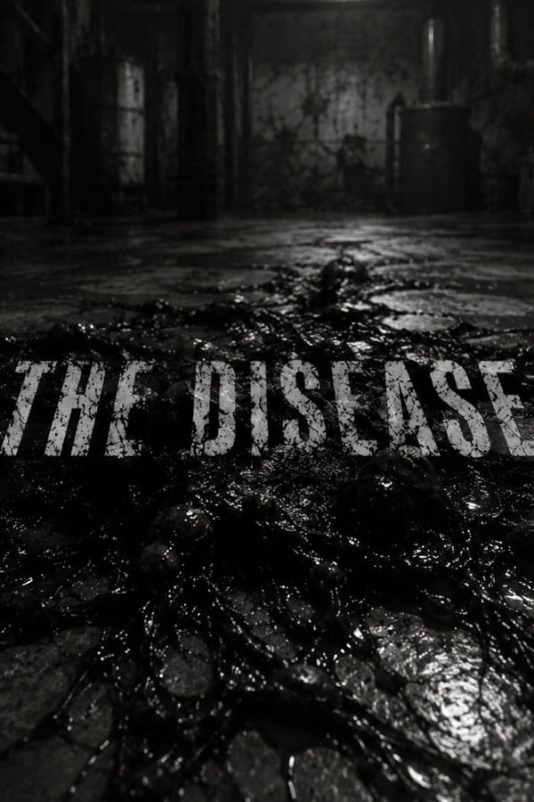 The Disease
