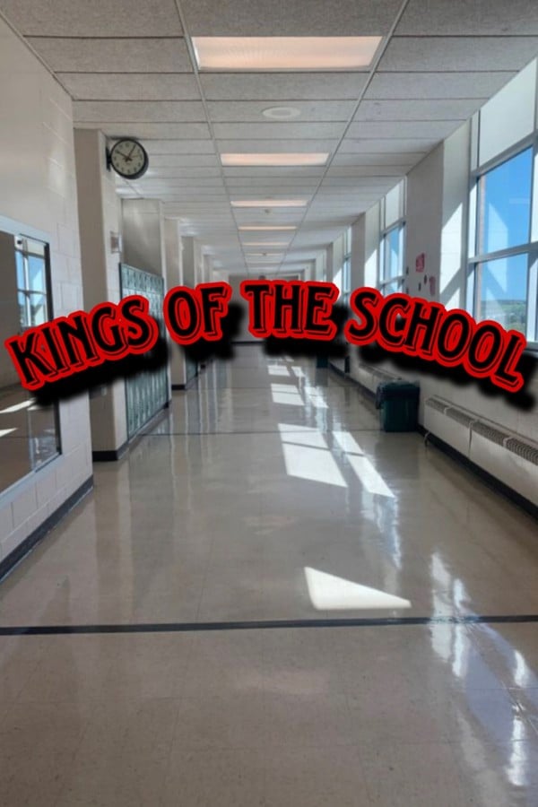 Kings of The School