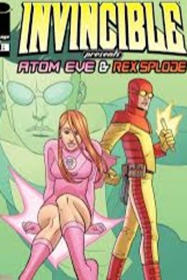 invincible: atom eve and rexplode