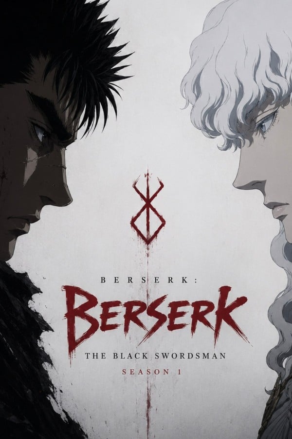 Netflix’s BERSERK:THE BLACK SWORDSMAN