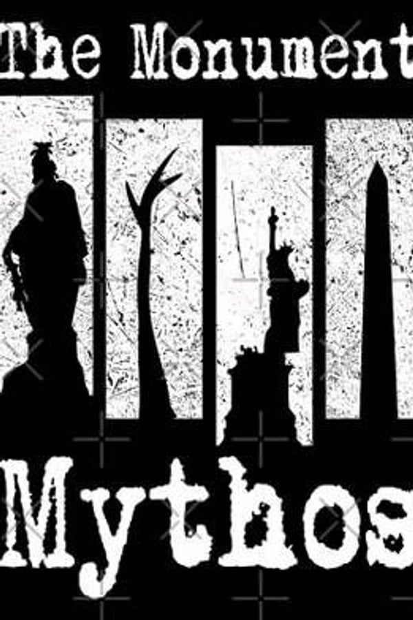 The Complete Monument Mythos