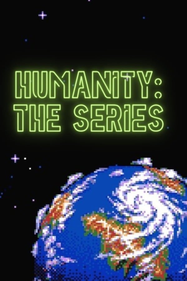 Humanity: The series