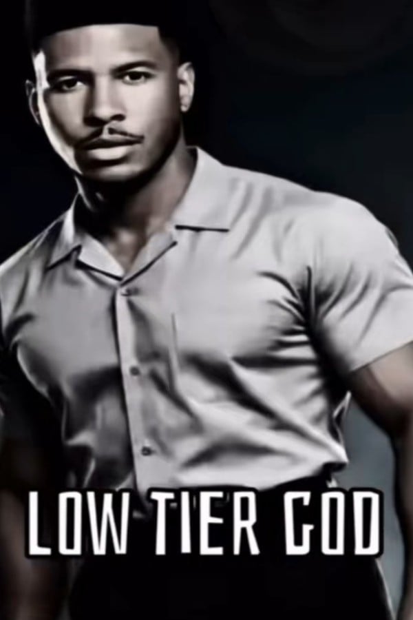 Low Tier God: A Series