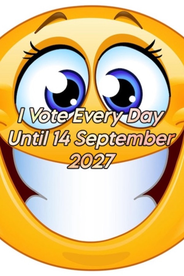 I Vote Every Day Until 14 September 2027
