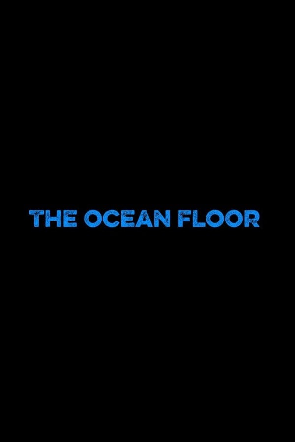 The ocean floor