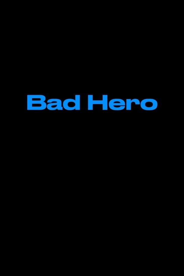 Bad Hero