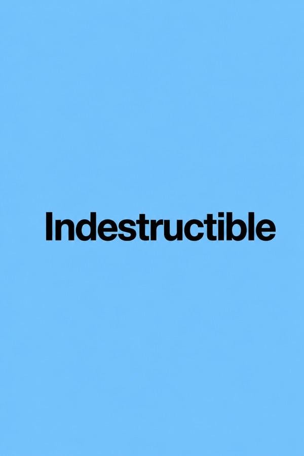 Indestructible