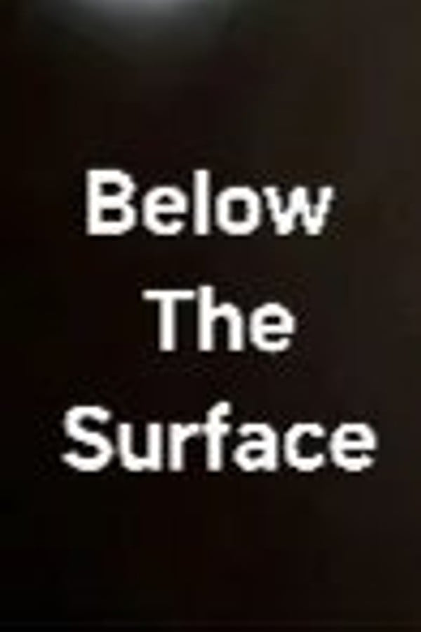 Below The Surface