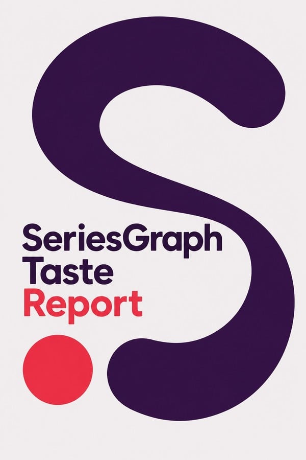 SeriesGraph Taste Report