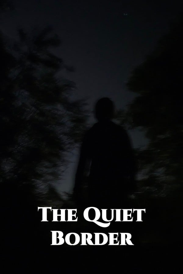 The Quiet Border