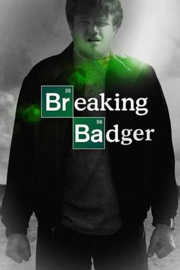 Breaking Badger