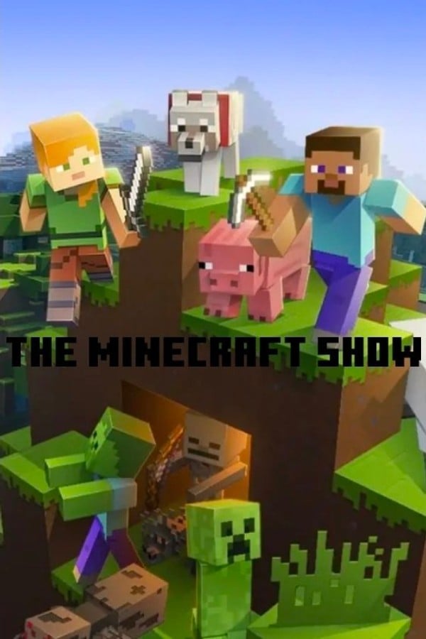 The Minecraft show