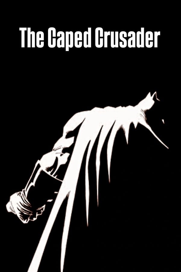 The Caped Crusader