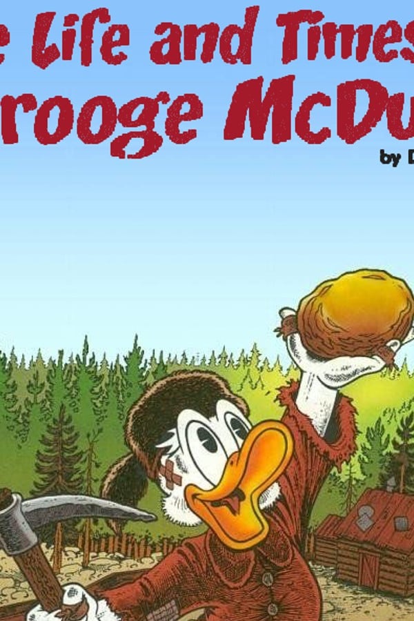 The Life and Times of Scrooge McDuck