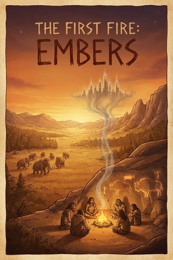 The First Fire: Embers