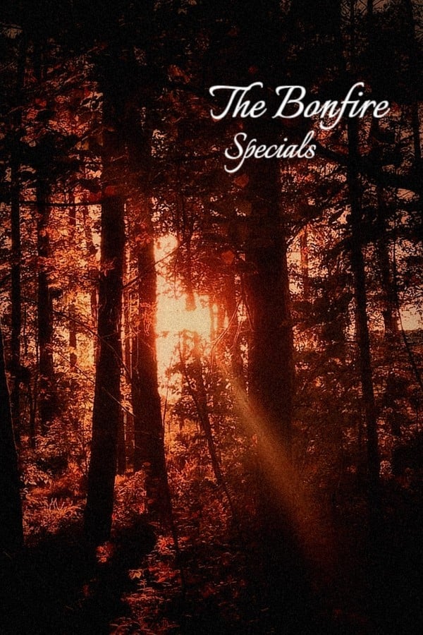 The Bonfire: Specials (Character Focused Chapters)