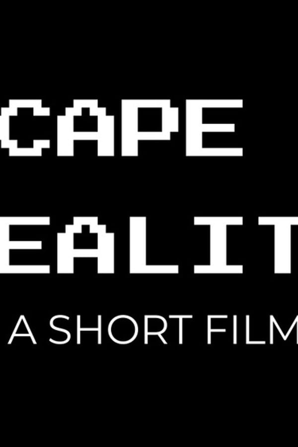 ESCAPE TO REALITY
