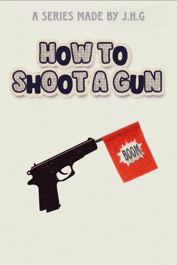 How To Shoot A Gun