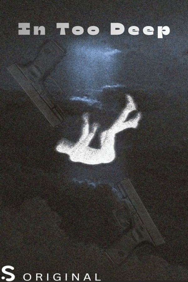 In Too Deep