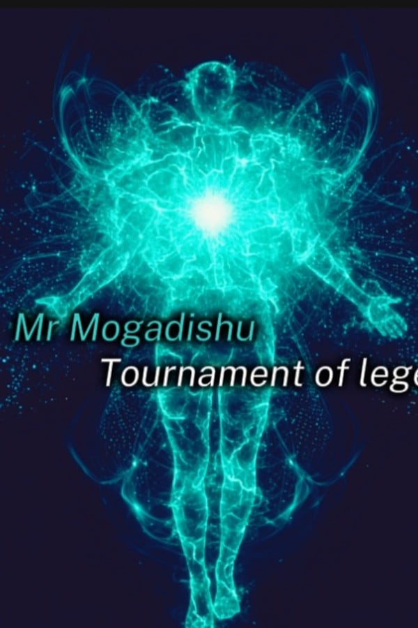 Mr Mogadishu: Tournement