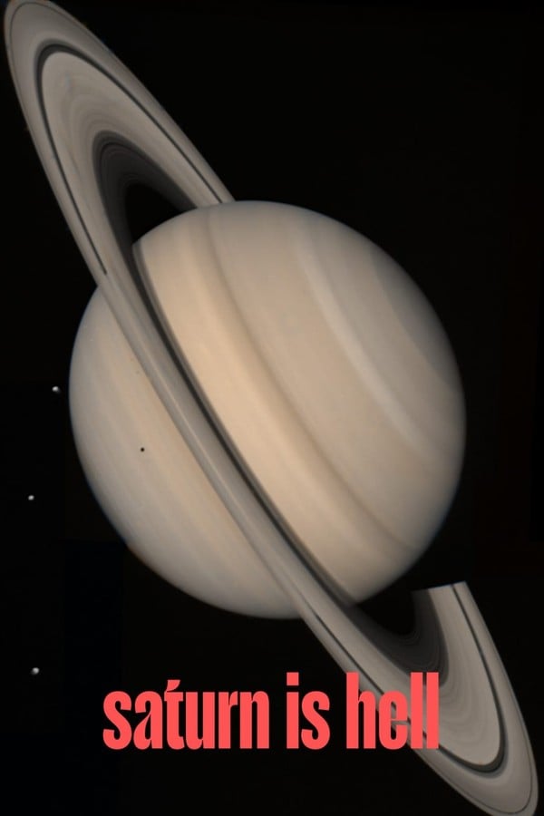 Saturn is Hell