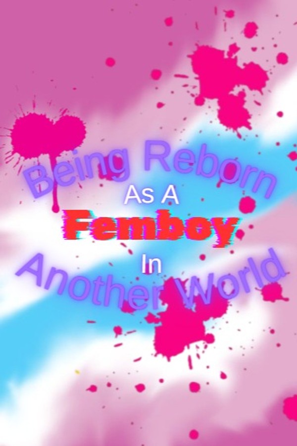 Being Reborn As A Femboy In Another World
