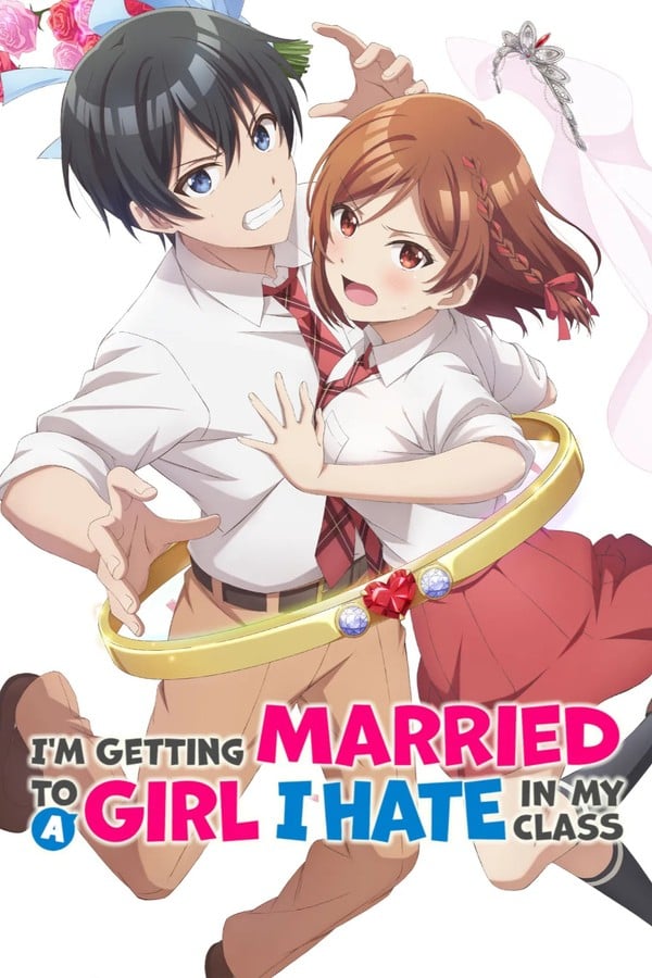 I'm Getting Married to a Girl I Hate in My Class