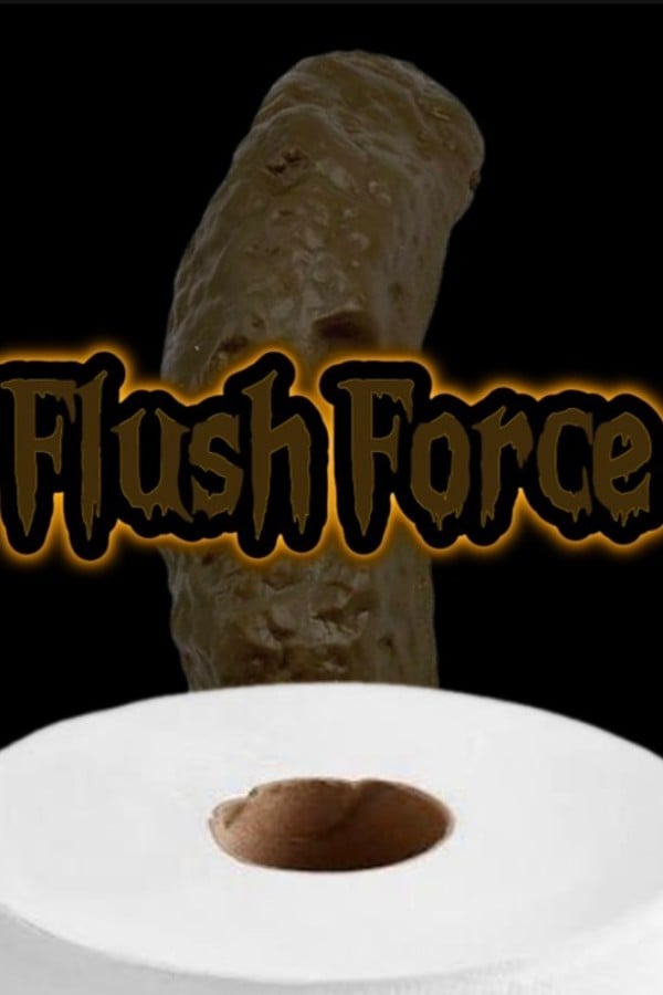 Flush Force