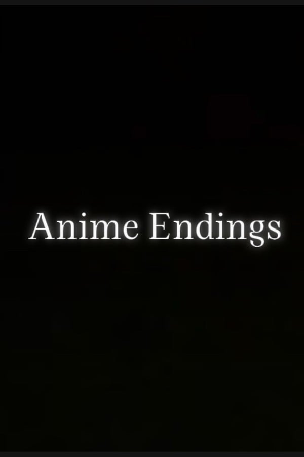 Anime Endings