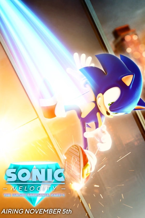 SONIC VELOCITY The Cursed Emergence Part 1